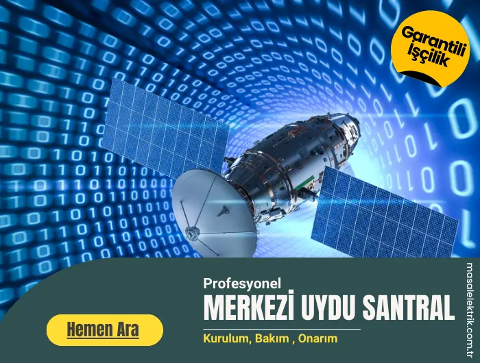 Merkezi Uydu Santral hizmeti - Masal Elektrik